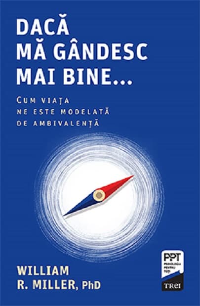 Daca ma gandesc mai bine... | William R. Miller