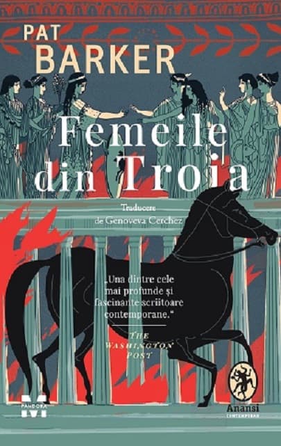 Femeile din Troia | Pat Barker