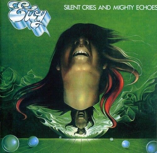 Silent Cries And Mighty Echoes | Eloy