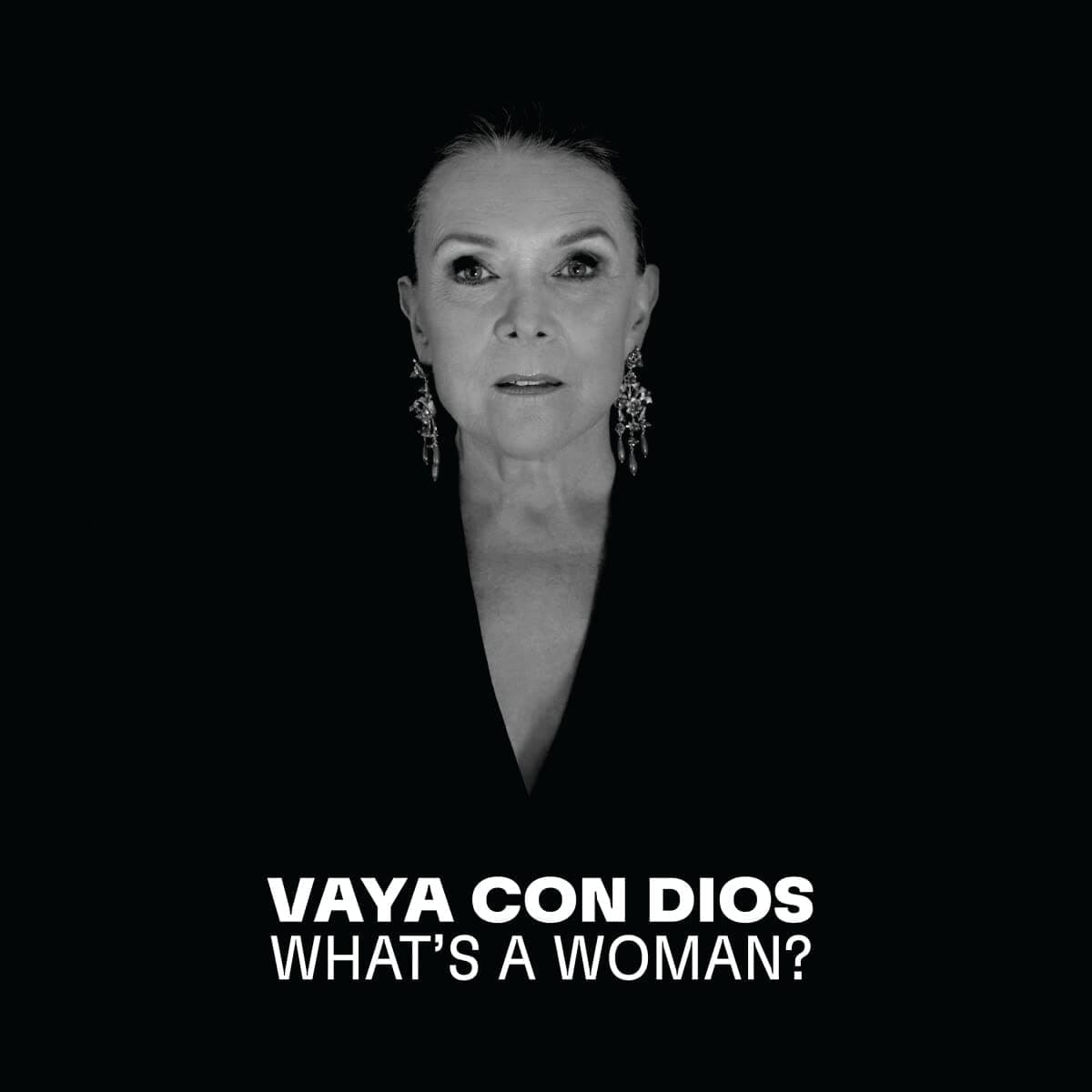 What's a Woman? | Vaya Con Dios