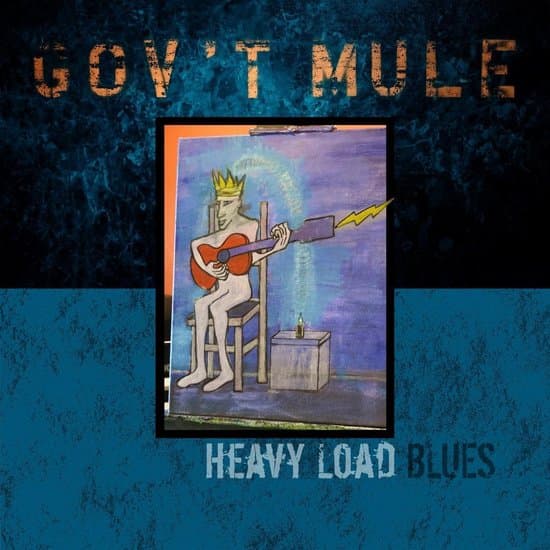 Heavy Load Blues | Gov't Mule