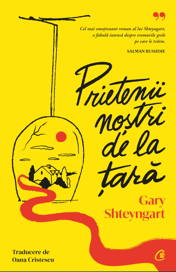 Prietenii nostri de la tara | Gary Shteyngart