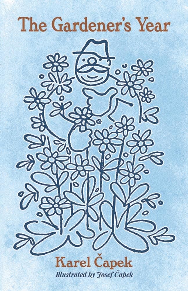 The Gardener's Year | Karel Capek