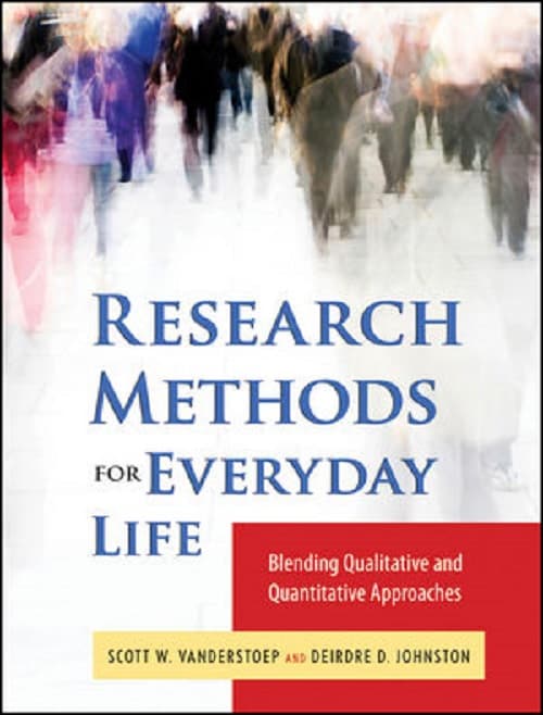 Research Methods for Everyday Life | Scott W. VanderStoep, Deidre D. Johnson