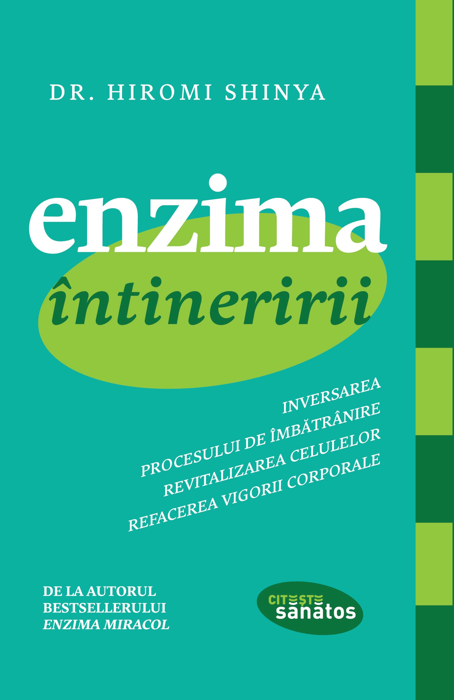 Enzima intineririi  | Hiromi Shinya