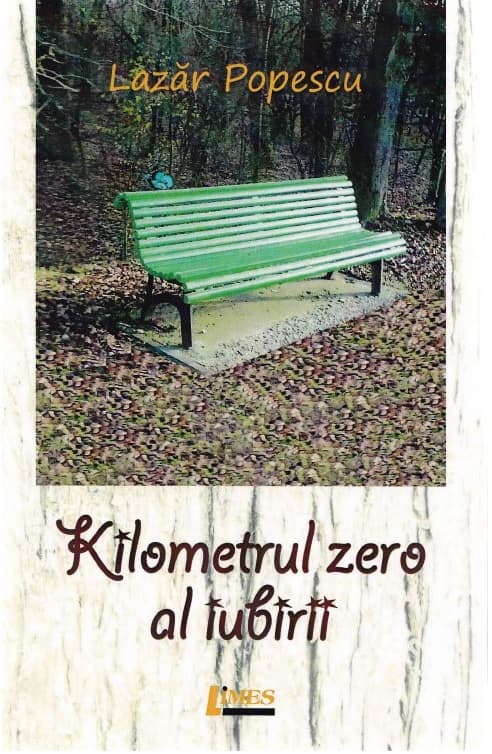 Kilometru zero al iubirii | Lazar Popescu