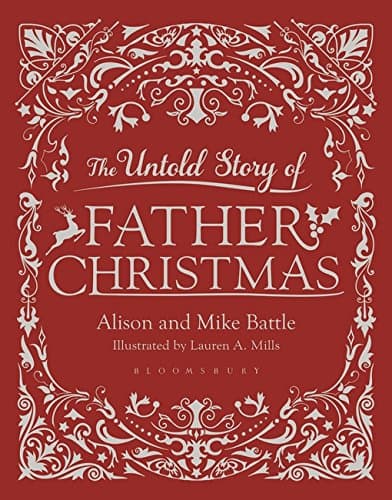 The Untold Story of Father Christmas | Alison Battle
