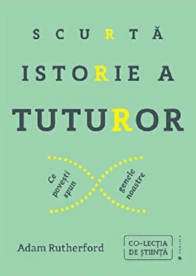 Scurta istorie a tuturor | Adam Rutherford