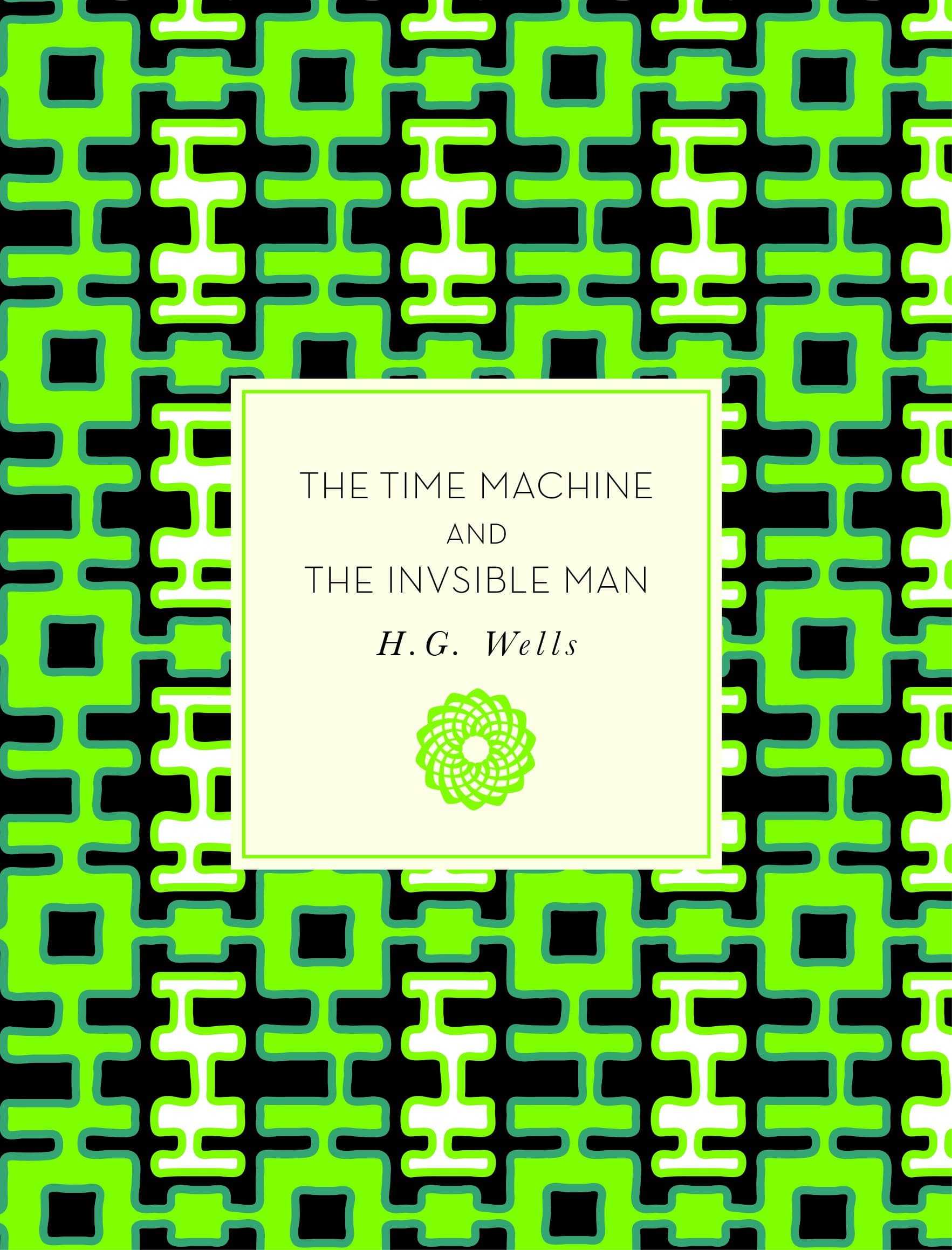 The Time Machine and The Invisible Man | H.G. Wells