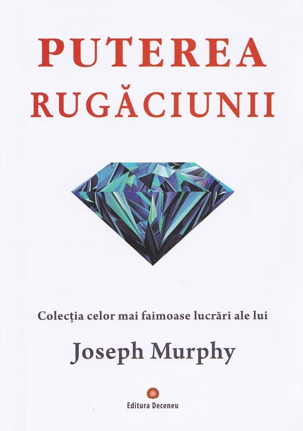 Puterea rugaciunii | Joseph Murphy