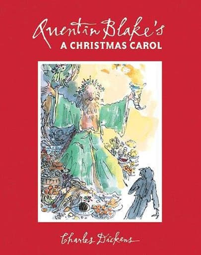 Quentin Blake's A Christmas Carol | Charles Dickens