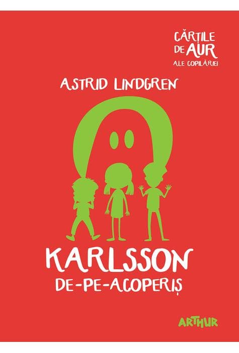 Karlsson de-pe-acoperis | Astrid Lindgren