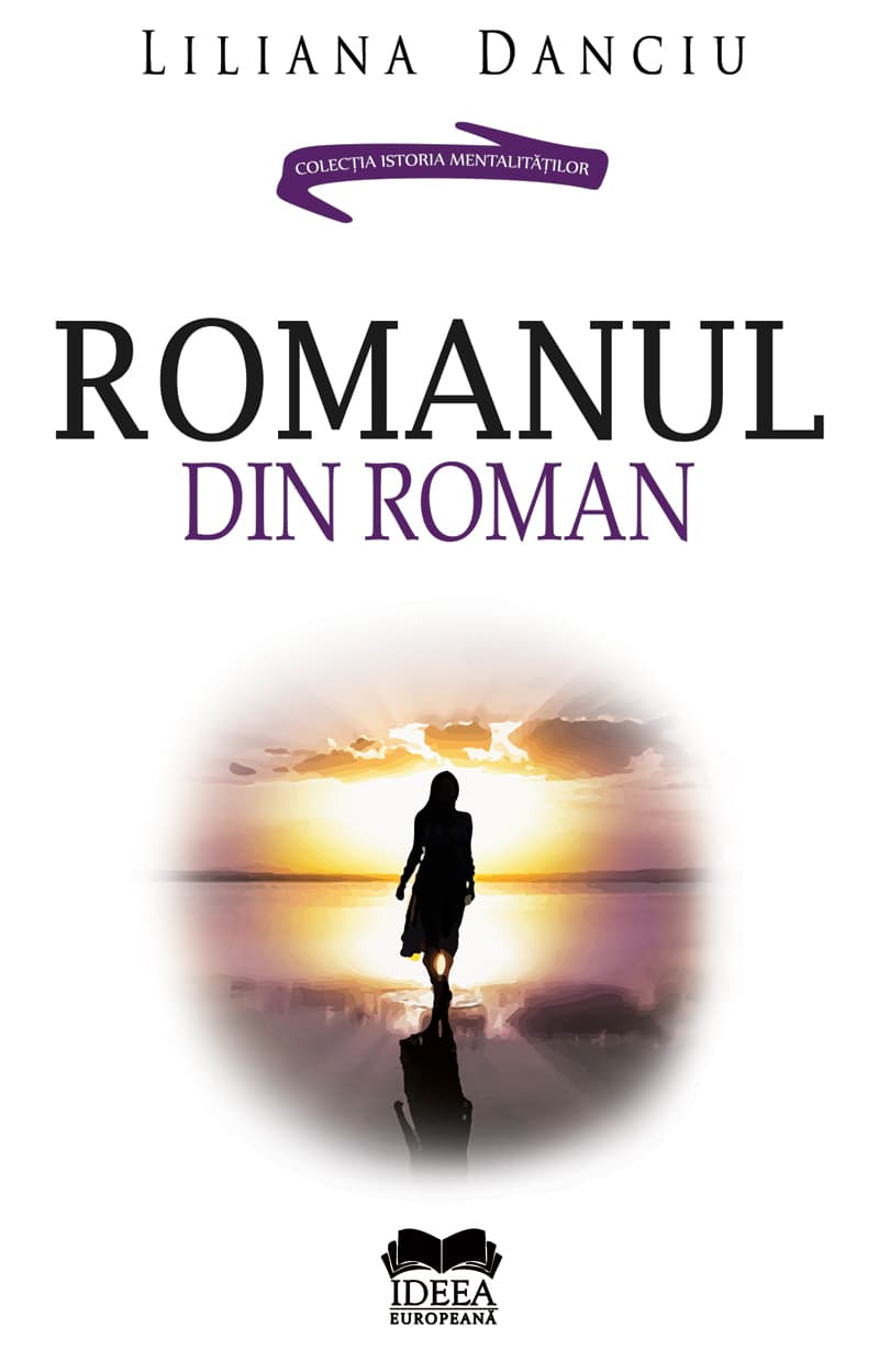 Romanul din roman | Liliana Danciu