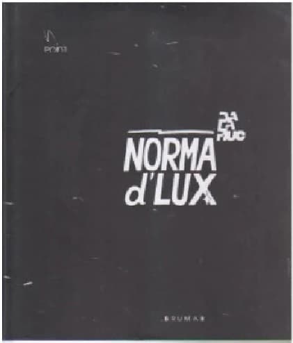 Norma d Lux : Balamauc si invitatii sai |