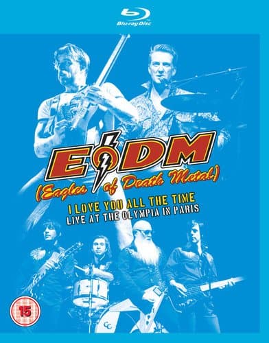 I Love You All The Time - Live At The Olympia In Paris | Eagles of Death Metal