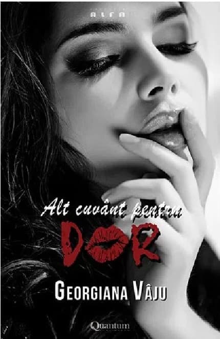 Alt cuvant pentru dor  | Georgiana Vaju