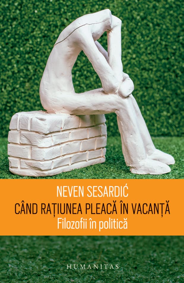 Cand ratiunea pleaca in vacanta | Neven Sesardic