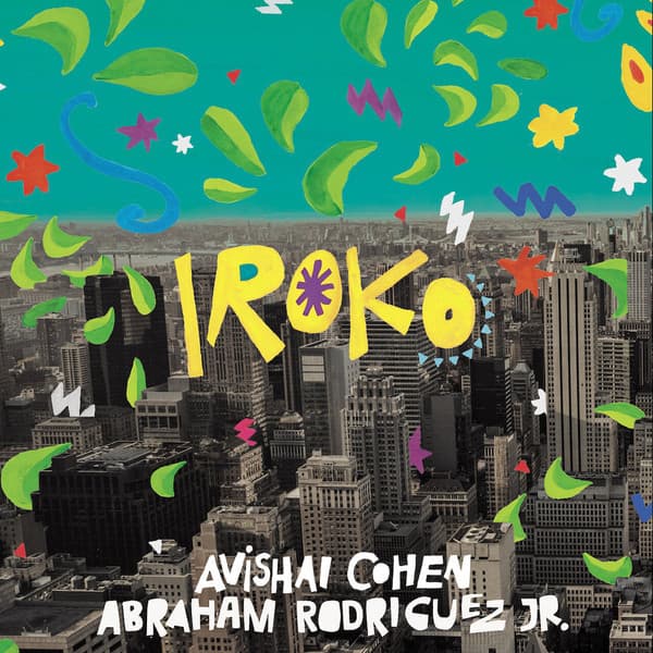 Iroko - Vinyl | Avishai Cohen, Abraham Rodriguez Jr