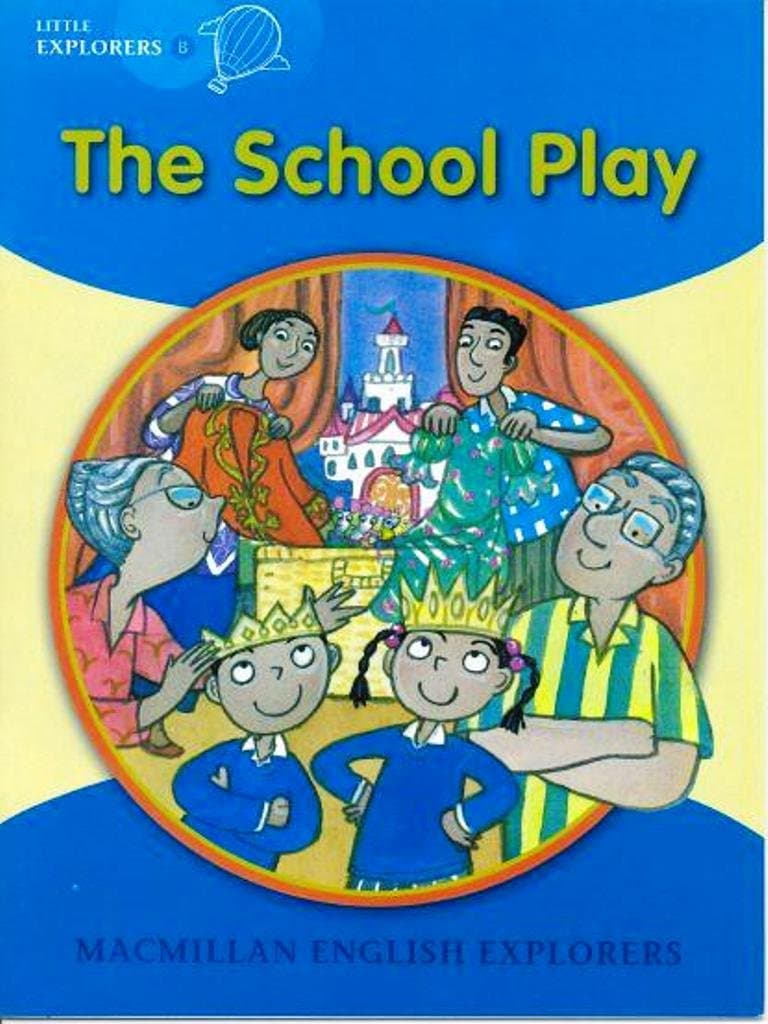 Little Explorers B - The School Play Big Book | Barbara Mitchellhill, Louis Fidge