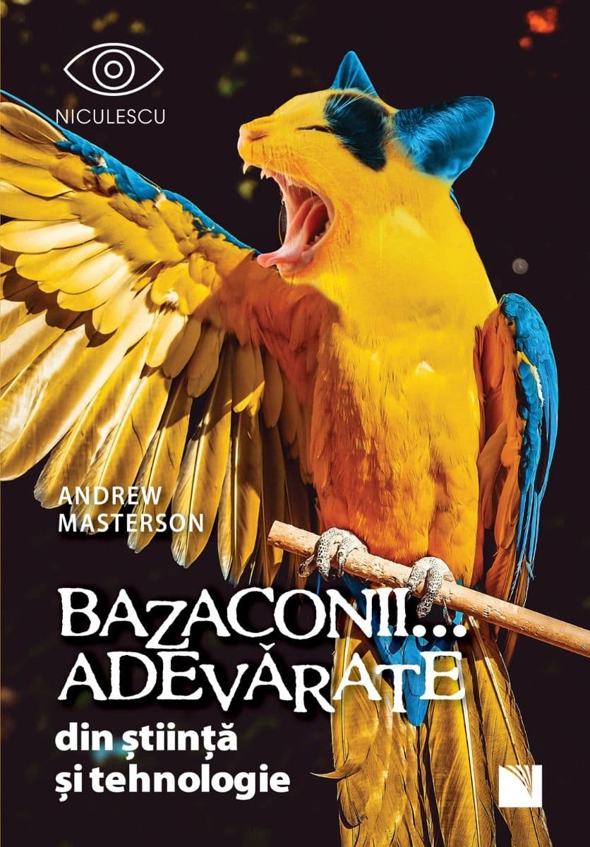 Bazaconii adevarate... din stiinta si tehnologie | Andrew Masterson