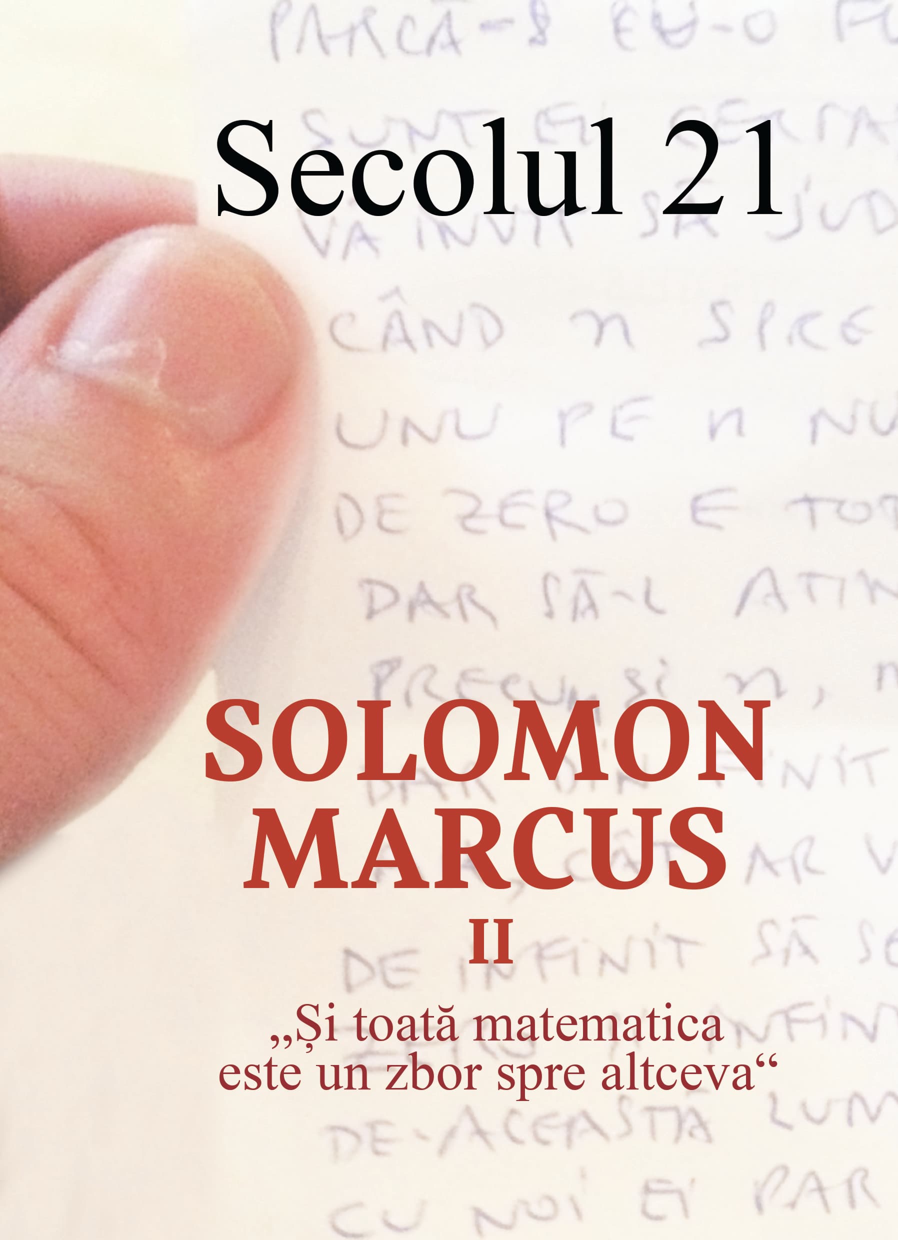 Revista Secolul 21 - Solomon Marcus II 1-6/2018 |