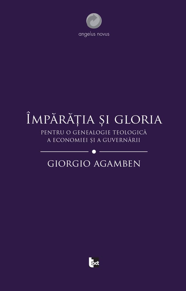 Imparatia si gloria | Giorgio Agamben