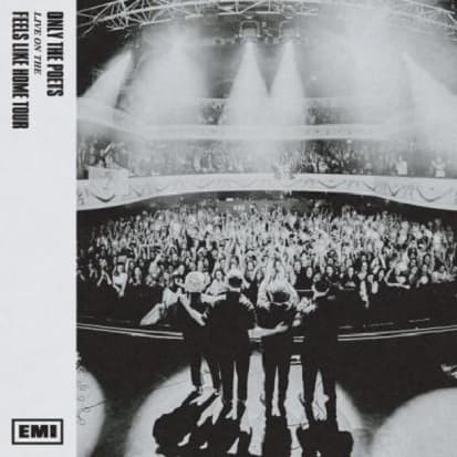 Live On The 'Feels Like Home' Tour - Vinyl | Only The Poets