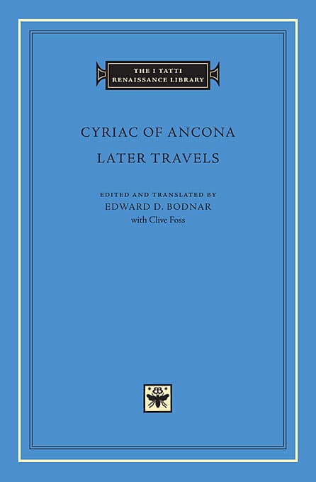 Later Travels | Cyriac of Ancona
