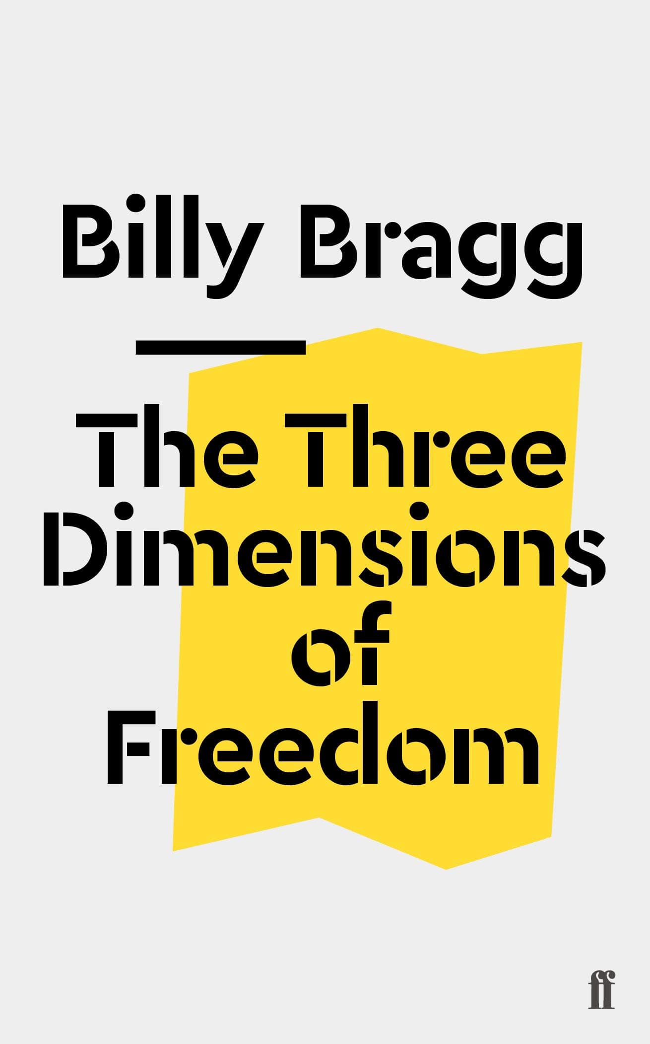 The Three Dimensions of Freedom  | Billy Bragg
