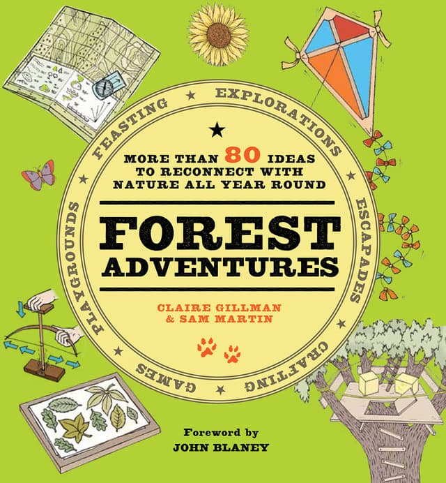 Forest Adventures | Claire Gillman, Sam Martin, John Blaney