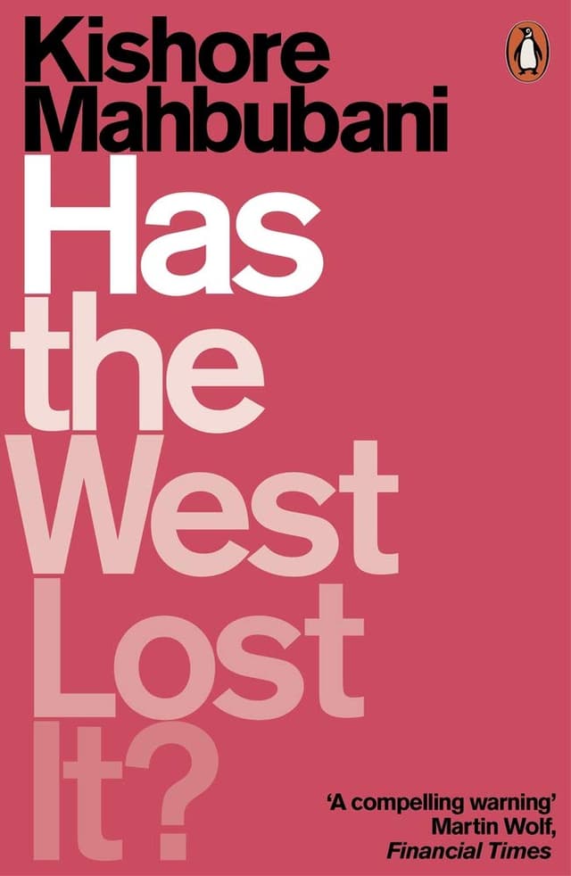 Has the West Lost It? | Kishore Mahbubani