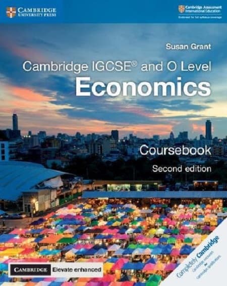 Cambridge International IGCSE and O Level Economics Coursebook | Susan Grant