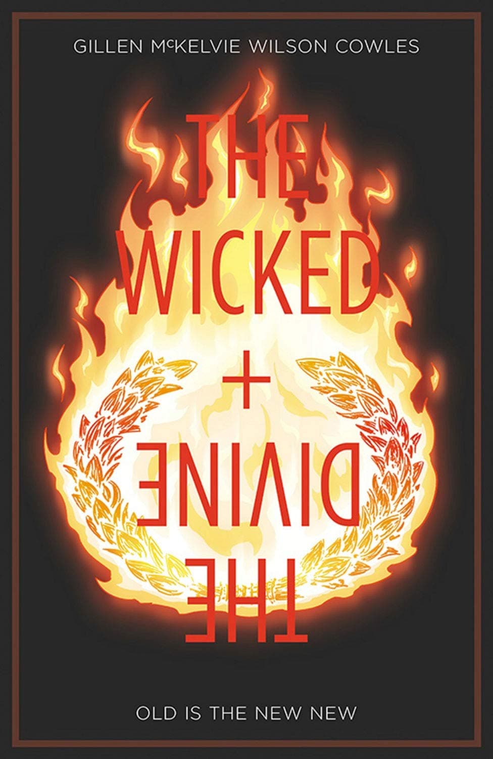 The Wicked + The Divine - Volume 8: Old is the New New | Kieron Gillen