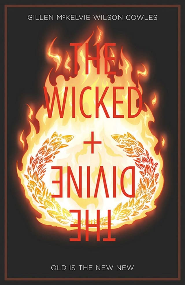 The Wicked + The Divine - Volume 8: Old is the New New | Kieron Gillen