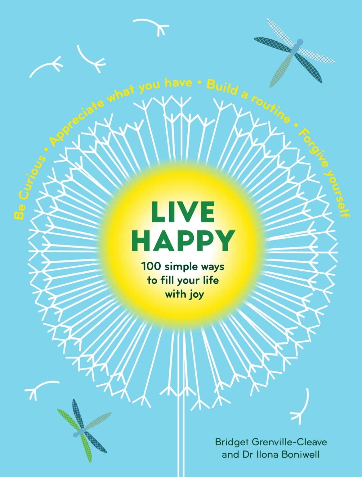 Live Happy | Ilona Boniwell, Bridget Grenville-Cleave