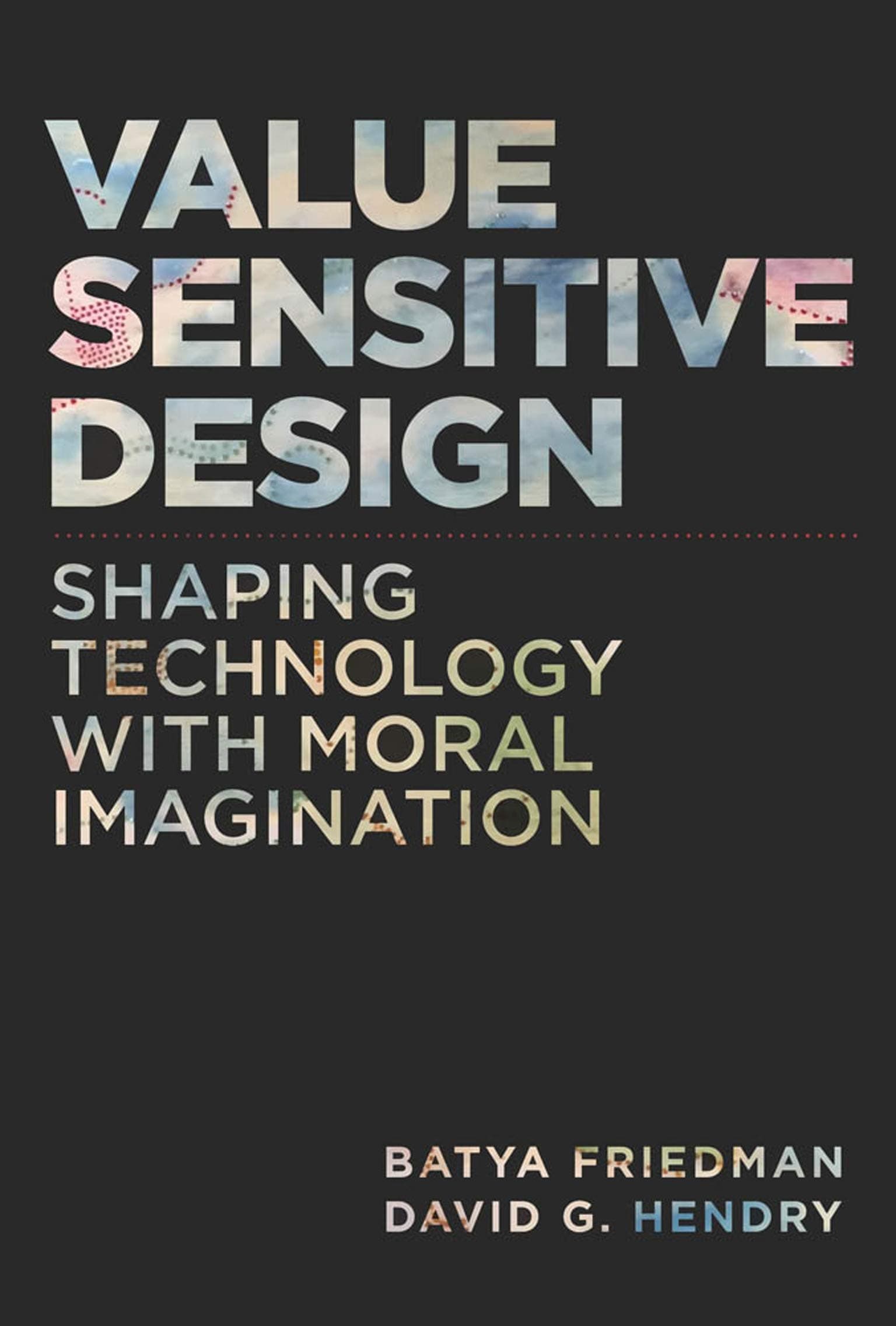 Value Sensitive Design |  Batya Friedman