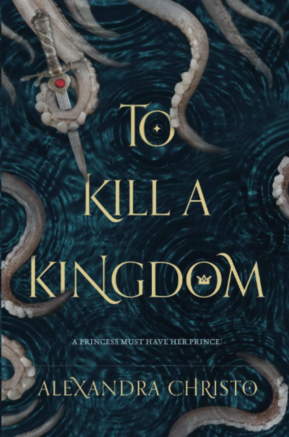 To Kill a Kingdom | Alexandra Christo
