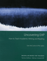 Uncovering EAP - How to Teach Academic Writing and Reading | Sam McCarter, Phil Jakes