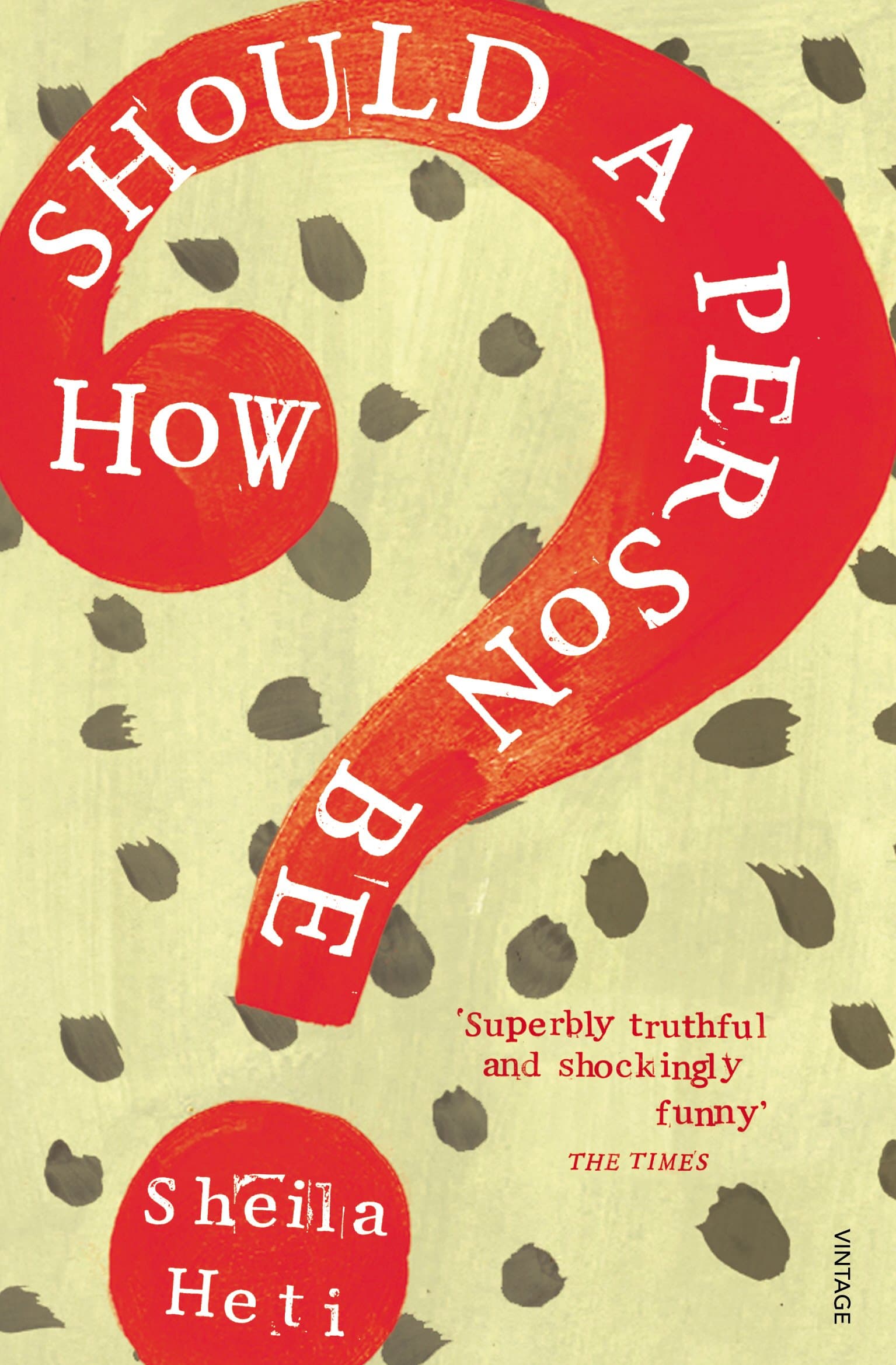 How Should a Person Be? | Sheila Heti