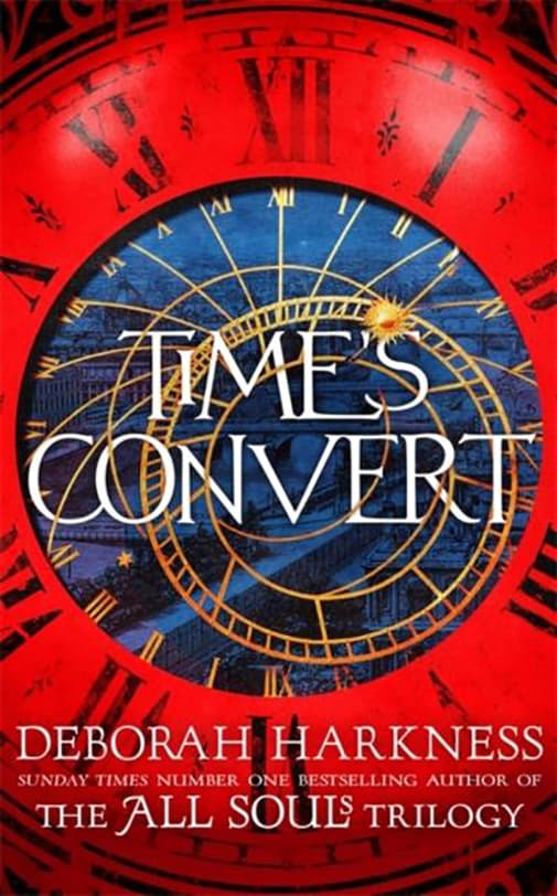 Time's Convert | Deborah Harkness