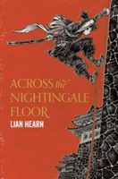 Across the Nightingale Floor | Lian Hearn
