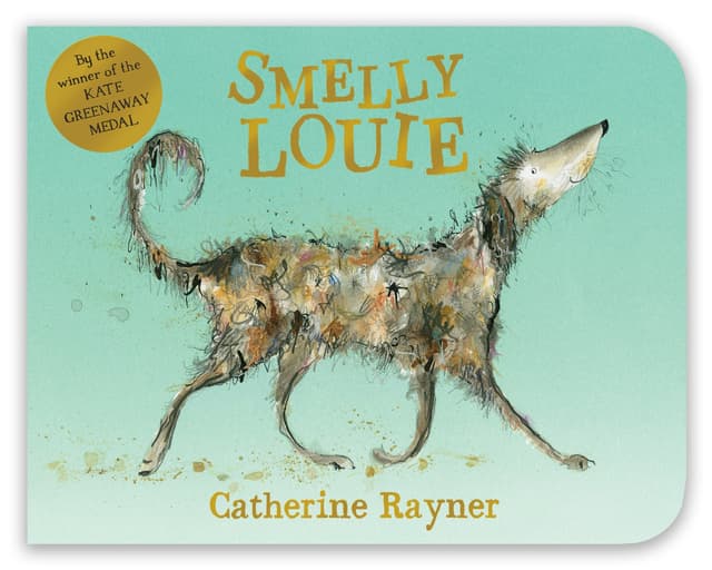 Smelly Louie | Catherine Rayner