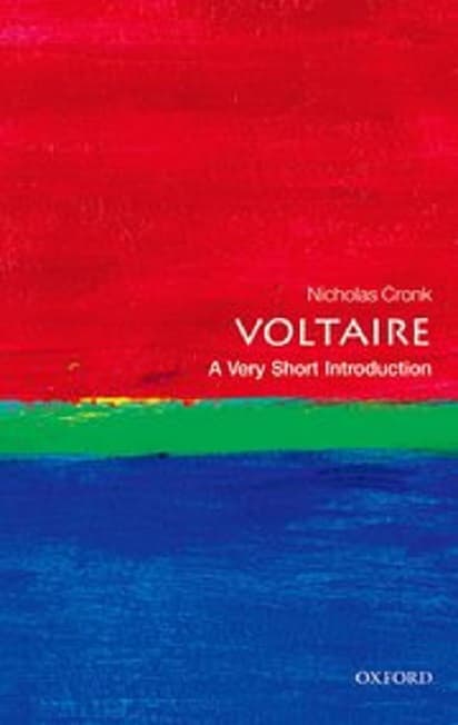 Voltaire: A Very Short Introduction | and Director of the Voltaire Foundation)  a Fellow of St Edmund Hall  Nicholas (Professor of French Literature in Oxford Cronk