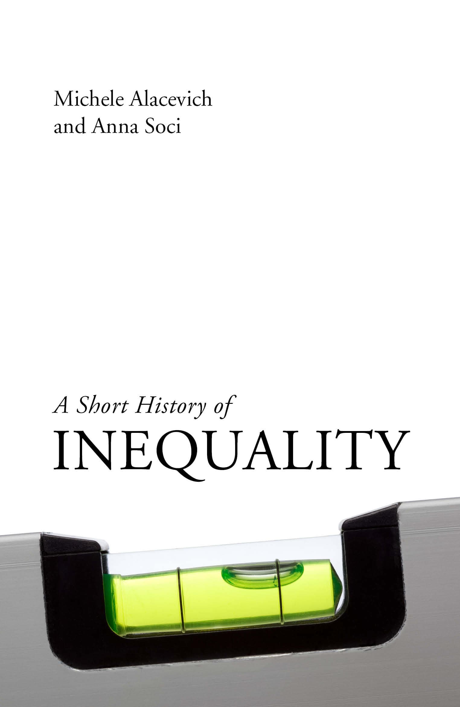 A Short History of Inequality | Michele Alacevich, Anna Soci