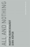 All and Nothing | Martin Burckhardt, Dirk Hofer, Burckhardt, Martin, Hofer, Dirk