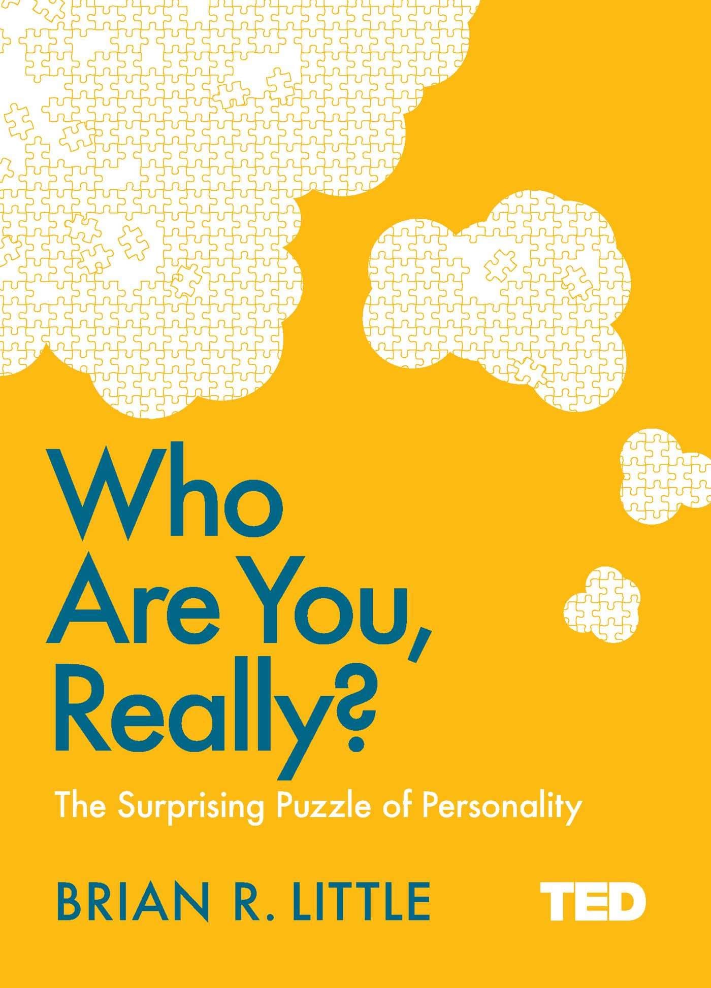 Who Are You, Really? | Brian R. Little
