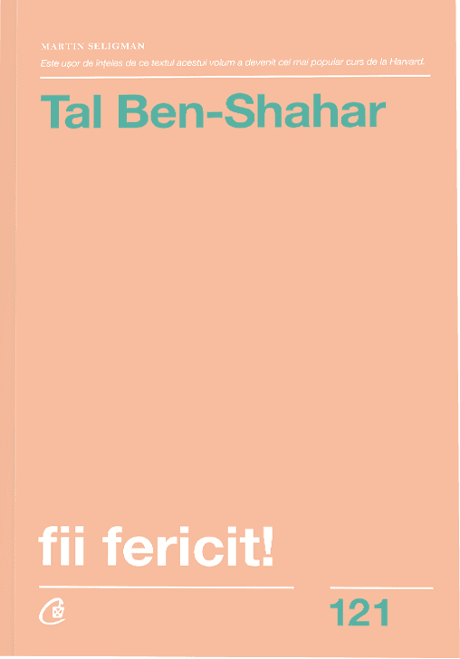 Fii fericit! | Tal Ben-Shahar