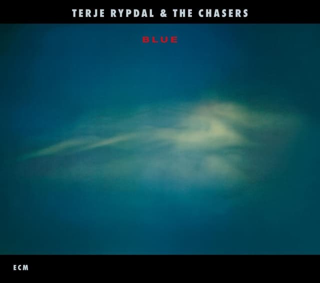 Blue | Terje Rypdal, The Chasers