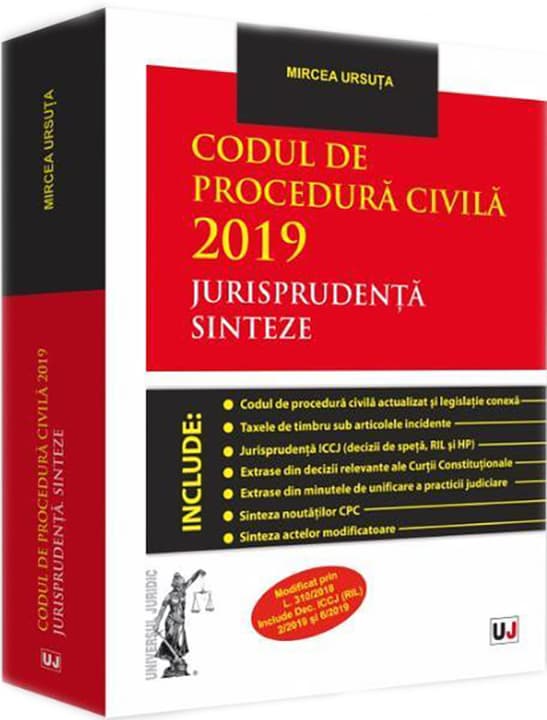 Codul de procedura civila 2019. Jurisprudenta. Sinteze | Mircea Ursuta