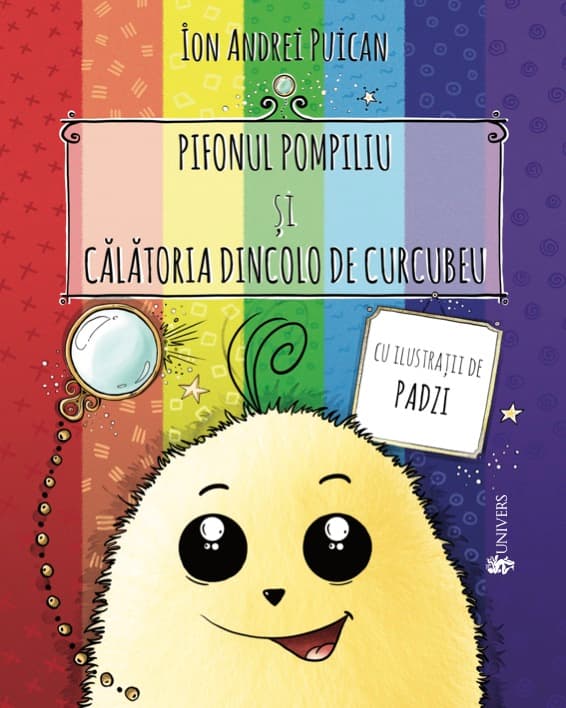 Pifonul Pompiliu si calatoria dincolo de curcubeu | Ion Andrei Puican